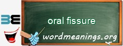 WordMeaning blackboard for oral fissure